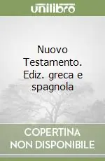 Occasione Nuovo Testamento. Ediz. greca e spagnola
