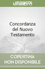 Consegna Rapida Concordanza del Nuovo Testamento