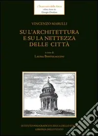 Compra Adesso Su l‘architettura e su la nettezza delle città