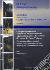 Acquista Ora Cartografia geochimica ambientale, della radioattività e del rischio per l‘uso del territorio del bacino del fiume Volturno