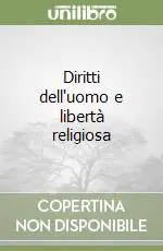 Super Prezzo Diritti dell‘uomo e libertà religiosa