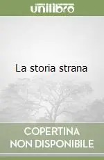 La storia strana Compra Adesso