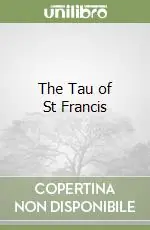 The Tau of St Francis Direttamente Dal Produttore