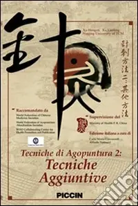 Tecniche di agopuntura. DVD. Vol. 2 Tecniche aggiuntive Ultime Pezzi