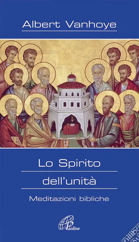 Lo Spirito dell‘unità. Meditazioni bibliche Prezzo Basso