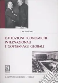 Istituzioni economiche internazionali e governance globale Di Tendenza
