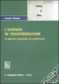 Super Prezzo L‘azienda in trasformazione. Un approccio processuale alla pianificazione