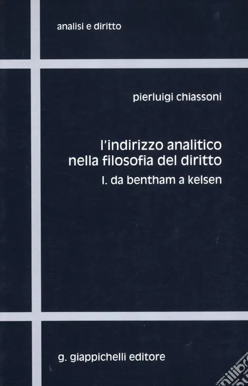 Popolare L‘indirizzo analitico nella filosofia del diritto. Vol. 1 Da Bentham a Kelsen