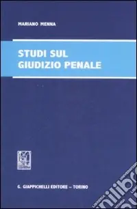 Solo Oggi Studi sul giudizio penale