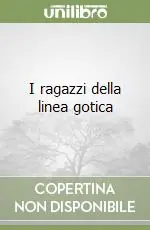 Bestseller I ragazzi della linea gotica