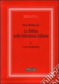 Miglior Prezzo La Bibbia nella letteratura italiana. Vol. 2 L‘età contemporanea