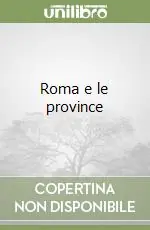 Esclusivo Roma e le province