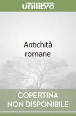 Must-Have Antichità romane
