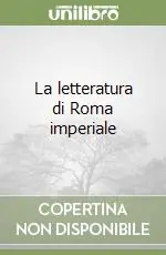 La letteratura di Roma imperiale Direttamente Dal Produttore