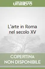 Vendita Finale L‘arte in Roma nel secolo XV