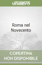 Compra Oggi Stesso Roma nel Novecento