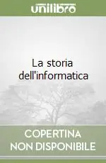 La storia dell‘informatica Prezzo Ridotto