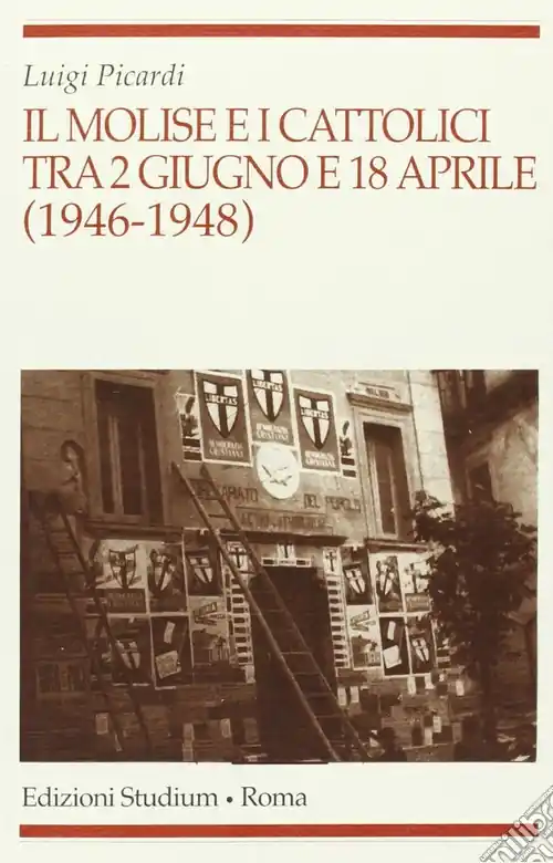 Promozione Il Molise e i cattolici tra il 2 giugno e il 18 aprile (1946-1948)
