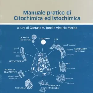 A Buon Prezzo Manuale pratico di citochimica e istochimica