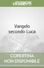 Vangelo secondo Luca Offerta Limitata