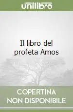 Offerta Speciale Il libro del profeta Amos