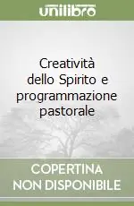 Creatività dello Spirito e programmazione pastorale Prezzo Basso