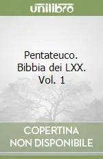 Pentateuco. Bibbia dei LXX. Vol. 1 Ultima Occasione
