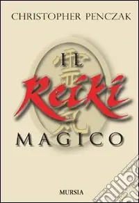 Novità Il reiki magico