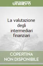 La valutazione degli intermediari finanziari Nuova Collezione