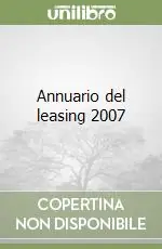 Annuario del leasing 2007 Nuovo Arrivo