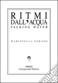 Ritmi dell‘acqua. Talking water Compra Adesso