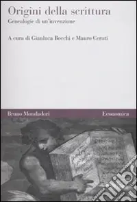 Origini della scrittura. Genealogie di un‘invenzione Popolare