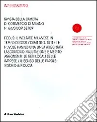 Ultima Occasione Impresa & Stato. Rivista della Camera di Commercio di Milano. Giugno-settembre 2009. Vol. 86