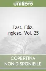 East. Ediz. inglese. Vol. 25 Vendita Finale