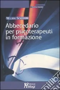 Abbecedario per psicoterapeuti in formazione Offerta Limitata