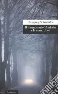 Il Commissario Hunkeler e la mano d‘oro Solo Oggi