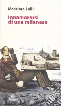 Occasione Imperdibile Innamorarsi di una milanese