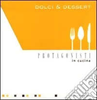 Dolci e dessert. Cofanetto Compra Adesso