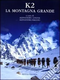 K2. La montagna grande. Ediz. illustrata Miglior Prezzo