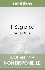 Prezzo Conveniente Il Segno del serpente
