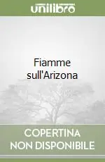 Fiamme sull‘Arizona Acquista Ora