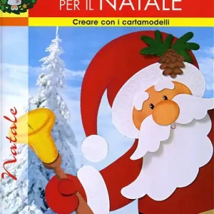Occasione Imperdibile Bricolage per il Natale. Ediz. illustrata