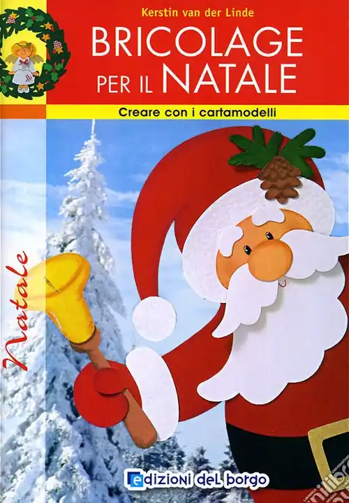 Occasione Imperdibile Bricolage per il Natale. Ediz. illustrata