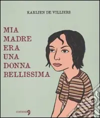 Mia madre era una donna bellissima Solo Oggi