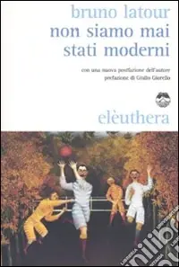 Economico Non siamo mai stati moderni
