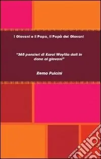 I giovani e il papa, il papà dei giovani Must-Have