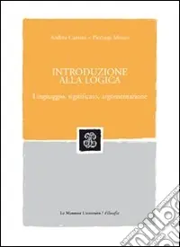 Subito Disponibile Introduzione alla logica. Linguaggio, significato, argomentazione