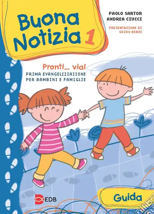 Buona notizia. Pronti... Via! Prima evangelizzazione per bambini e famiglie. Guida. Ediz. illustrata. Vol. 1 Miglior Prezzo