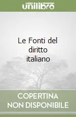 Le Fonti del diritto italiano Esclusivo