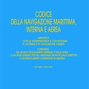 Vendita Finale Codice della navigazione marittima, interna e aerea